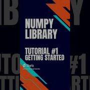 Numpy Library Tutorial 1 Getting Started