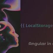 LocalStorage Service Нюансы Angular практика