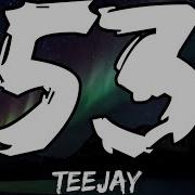 TEEJAY 53 LYRICS