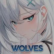 Nightcore Wolves Lyrics
