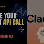 Secure Your API Key And Make Your First API Call To Claude