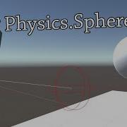 Учебное пособие по написанию скриптов в Unity Physics SphereCast