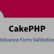 8 CakePHP 3 6 Beginner Video Tutorial Advance Form Validation In Model Table