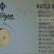 Grup Hacegan Kutlu Beldeye Canım Sultanım