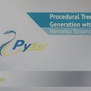 Nemanja Stojanović Procedural Trees Generation With Python PySer 2018
