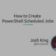 How To Create PowerShell Scheduled Jobs
