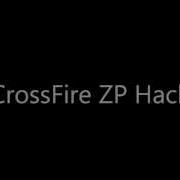 Ultimate CrossFire ZP Hack Updated On 20 04 2012