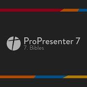 ProPresenter 7 7 Bibles