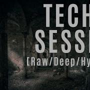 Techno Session 2025 Raw Deep Hypnotic Episode030 1Hour