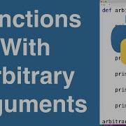 Functions With Arbitrary Arguments Python Tutorial
