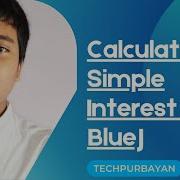 Calculating Simple Interest In BlueJ TechPurbayan