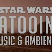 Star Wars Music Ambience Tatooine Desert Sounds Changing Scenes