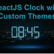 Building A Customisable ReactJS Clock