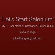 Selenium Day 1 Get Started Installation Selenium IDE