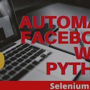 Automate Facebook Login Python Selenium Tutorial