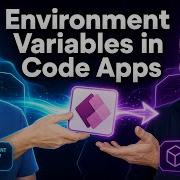 How Environment Variables Work In Power Apps Code Apps