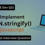 BFE Dev Q21 How To Implement JSON Stringify In JavaScript Coding Interview Deep Dive