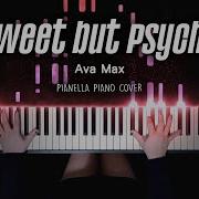 Ava Max Sweet But Psycho Piano Cover By Pianella Piano