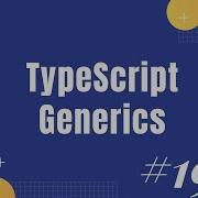 TypeScript Tutorial 19 Generics In TypeScript How To Use Generics In TypeScript