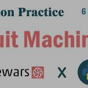 Fruit Machine Codewar Solution 6 Kyu