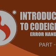 CodeIgniter Framework Handling Errors Part 11 Eduonix