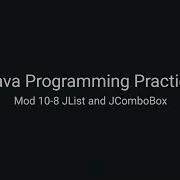 Java Practice Examples Module 10 8 Java Swing JList And JComboBox