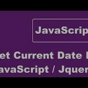 How To Get Current Date In JavaScript