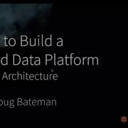 How To Build A Cloud Data Platform Part 1 Architecture