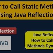How To Call Static Methods Using Java Reflection Reflection In Java