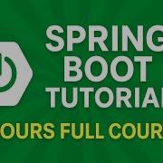 Spring Boot Tutorial 5 Hours Full Course