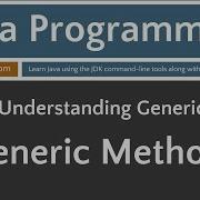 Learn Java Programming Generic Methods Tutorial