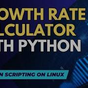 Develop With PYTHON And RICH On LINUX A Terminal GROWTH RATE Calculator