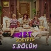 Jet Sosyete 5 Bölüm Tek Parça Full HD