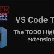 VS Code Tips The TODO Highlight Extension