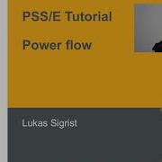 PSS E Tutorial 1 Power Flow