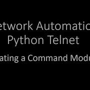 Python Telnet Creating A Command Module