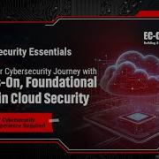 Cloud Security Essentials Gain Technical Foundational Skills Without IT Cybersecurity Experience
