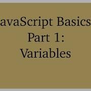 JavaScript Basics Part 1 Variables
