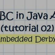 Встроенная база данных Derby в Java приложении учебное пособие