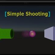 Simple Shooting 3D Bullets Unity Game Engine