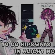 Gacha Tweening Tutorial How To Do A HipSway In Alight Motion
