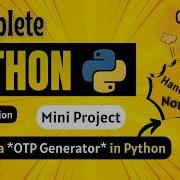 Build A OTP Generator In Python Mini Project Python Full Course For Beginners