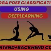Yoga Pose Classification Using Deep Learning IEEE Final Year Project With Full Code