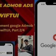 How To Implement Google Admob Ads In SwiftUl Part 2 4 In 2024
