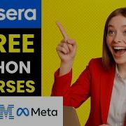 7 Coursera Free Courses For Python By Google Meta IBM Beginner Friendly Project Based