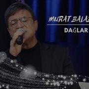 Murat Balaban Dağlar Muratbalaban Dağlar