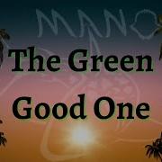 The Green Good One Karaoke