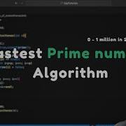 THE FASTEST PRIME NUMBER ALGORITHM Sieve Of Eratosthenes