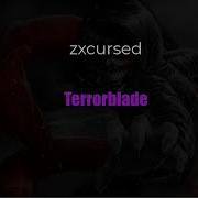 Zxcursed Terrorblade Текст