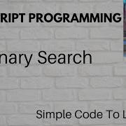 Binary Search Program In JavaScript Binary Search Algorithm In JavaScript Hindi
